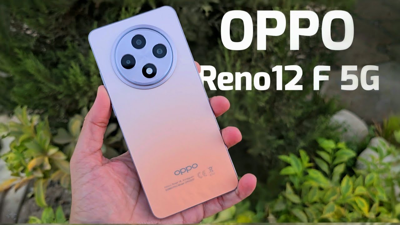 أفضل هاتف شبابي جديد من أوبو Oppo Reno 12 F 5G بتصميم أنيق وكاميرات سينمائية